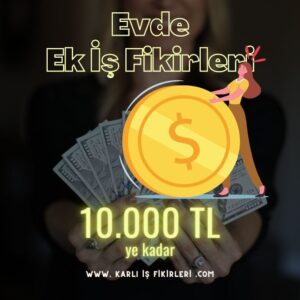 evde ek iş fikirleri