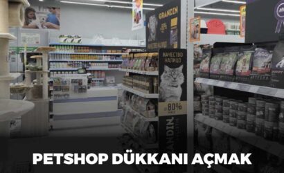 Petshop dükkanı açmak, petshop dükkanı nasıl açılır, petshop dükkan açma maliyeti, petshop ortalama kazanç.