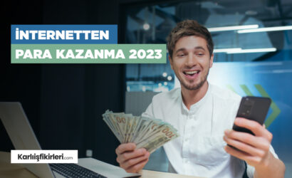 İnternetten Para Kazanma 2023