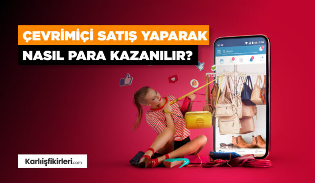 Çevrimiçi satış yaparak nasıl para kazanılır