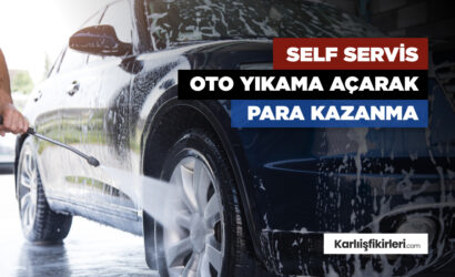 self servis oto yıkama açarak para kazanma