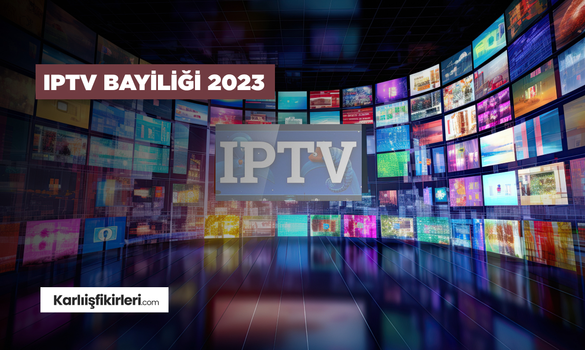 IPTV Bayiliği
