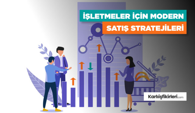 isletmeler-icin-modern-satis-stratejileri